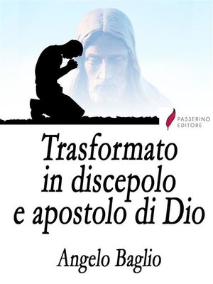 cover image of Trasformato in discepolo e apostolo di Dio